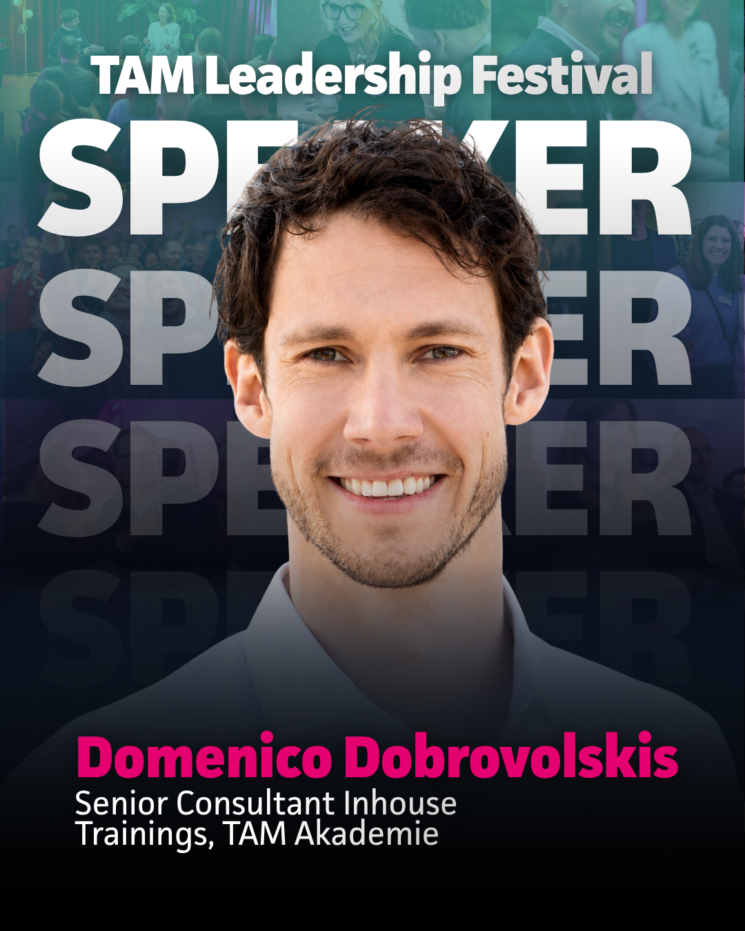 Domenico Dobrowolski, Senior Consultant Inhouse Trainings TAM Akademie, Speaker beim Leadership Festival 2026