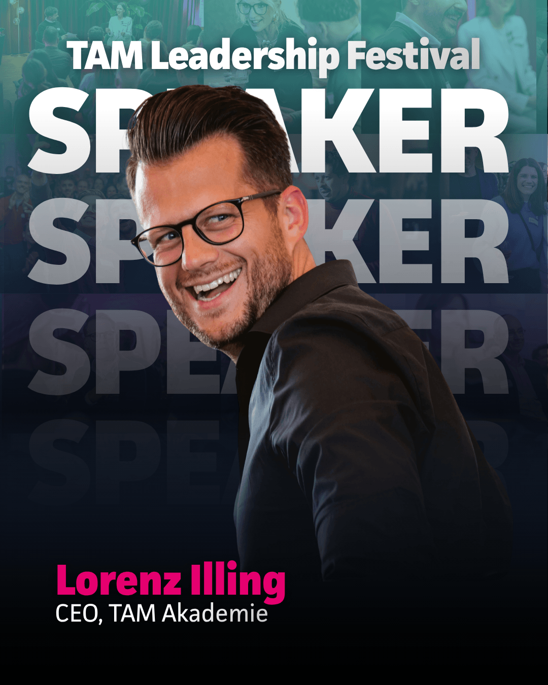 Lorenz Illing, CEO TAM Akademie, Speaker beim Leadership Festival 2026